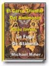 El Carro Triunfal Del Antimonio y La Fuga De Atalanta